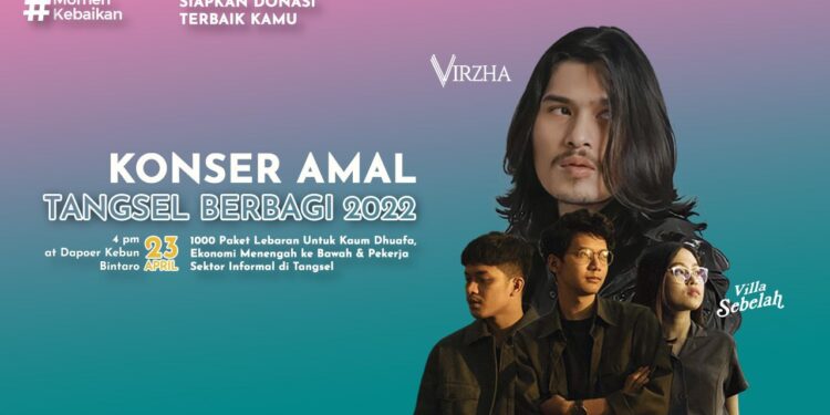 Konser Amal Tangsel Berbagi 2022 Hadirkan Virzha dan Villa Sebelah