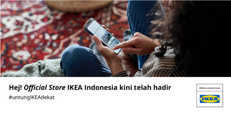 IKEA Indonesia Tingkatkan Aksesibilitas dan Pengalaman Belanja Pelanggan