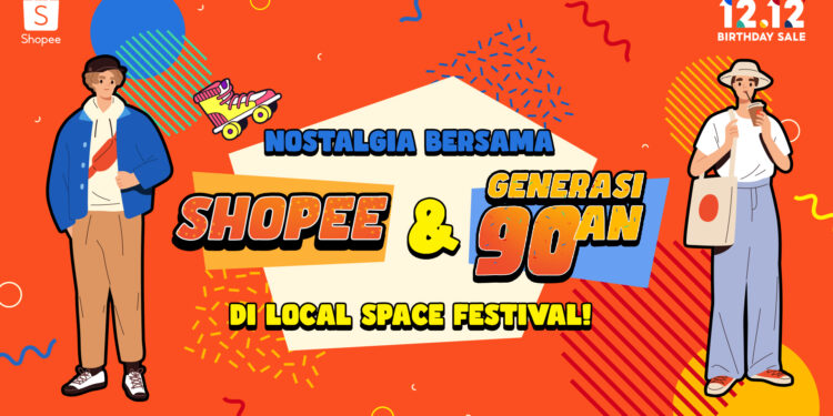 Nostalgia Bersama Shopee dan Generasi 90an di Local Space Festival