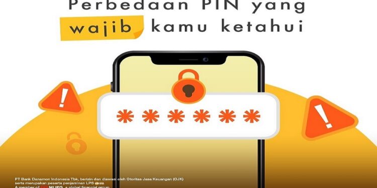 Ingatkan Jangan Kasih Celah Modus Penipuan, Danamon Imbau Nasabah Jaga Kerahasiaan PIN