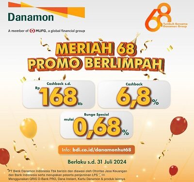 Danamon Persembahkan Beragam Promo Berlimpah untuk Merayakan HUT ke-68
