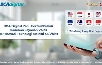 BCA Digital Pacu Pertumbuhan dengan Menghadirkan Layanan Valas dan Inovasi Teknologi melalui bluValas