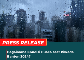 BAGAIMANA KONDISI CUACA SAAT PILKADA BANTEN 2024?