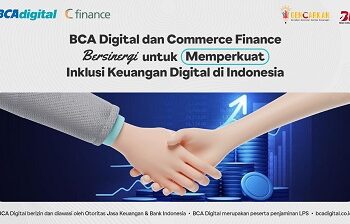 BCA Digital dan Commerce Finance Bersinergi untuk Memperkuat Inklusi Keuangan Digital di Indonesia