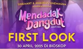 Mendadak Dangdut! First Look Resmi Dirilis Hari Ini