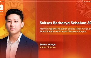 Sukses Berkarya Sebelum 30: Mantan Pegawai Kantoran Sukses Rintis Kingman, Brand Sandal Lokal Inovatif Bersama Shopee