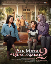 Sekuel Film Keluarga Menyentuh Air mata di Ujung Sajadah, Akan di Bawa Kemana Cerita Air Mata di Ujung Sajadah 2?