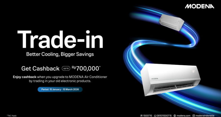 Trade-in Barang Elektronik Apa Pun, Bisa Dapat Diskon Spesial untuk Beli AC MODENA