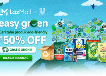 Program “Easy Green” Persembahan Unilever dan Lazada Ajak Konsumen Belanja Produk yang Baik untuk Lingkungan
