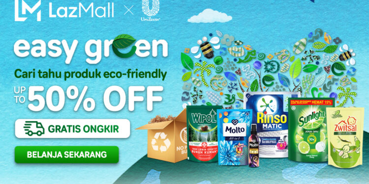 Program “Easy Green” Persembahan Unilever dan Lazada Ajak Konsumen Belanja Produk yang Baik untuk Lingkungan
