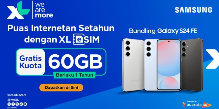 XL Axiata Luncurkan Bundling eSIM dengan Samsung Galaxy S24 FE, Hadirkan Kuota 60GB Selama 12 Bulan