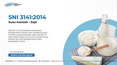 SNI 3141:2024 Susu Mentah – Sapi, upaya BSN dukung program makan bergizi gratis